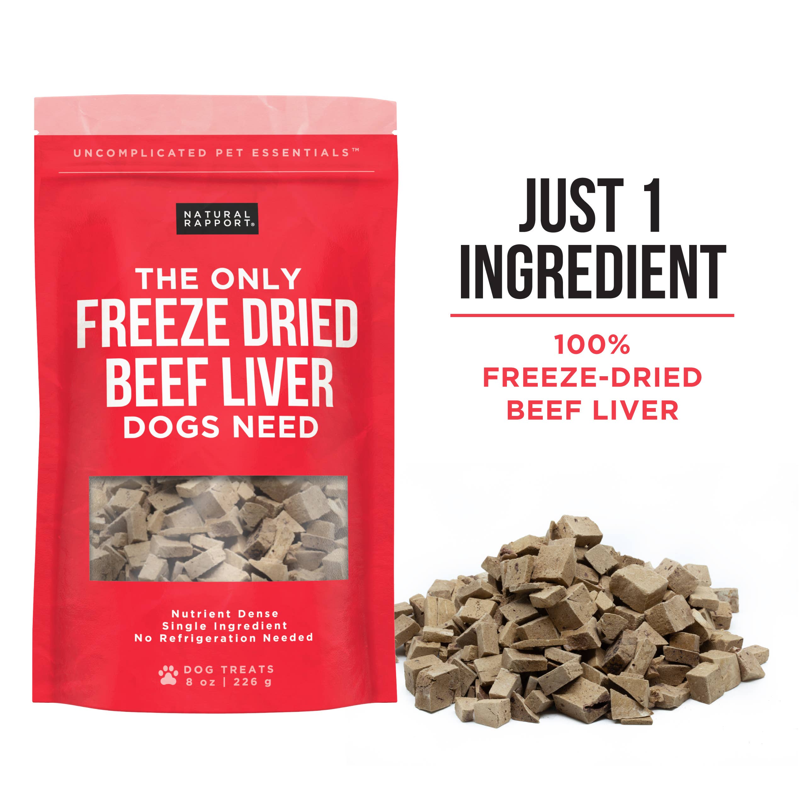 Natural Rapport - The Only Freeze Dried Beef Liver Dogs Need: 4 oz bag