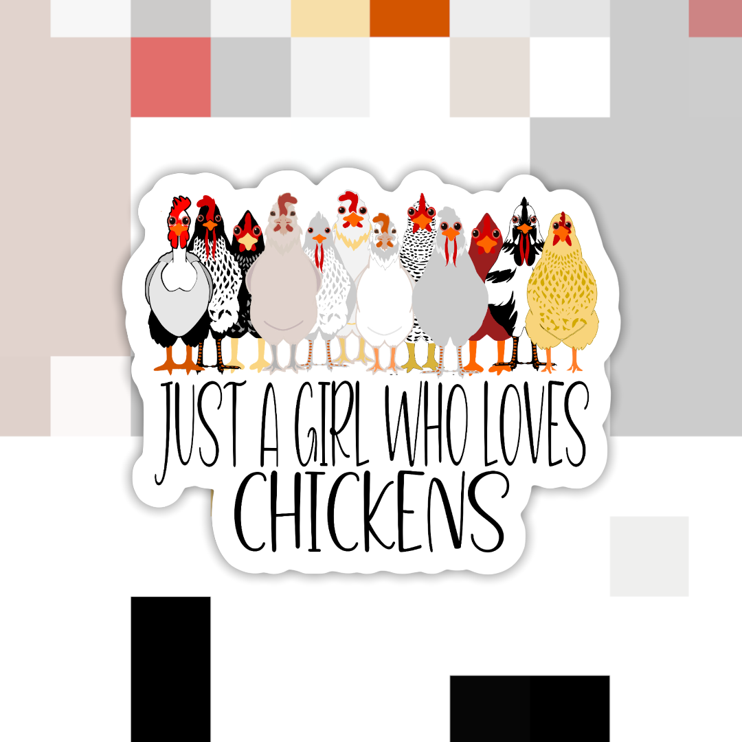 Just a Girl Who Loves Chickens: Transparent Background