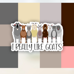 I Really Like Goats Sticker