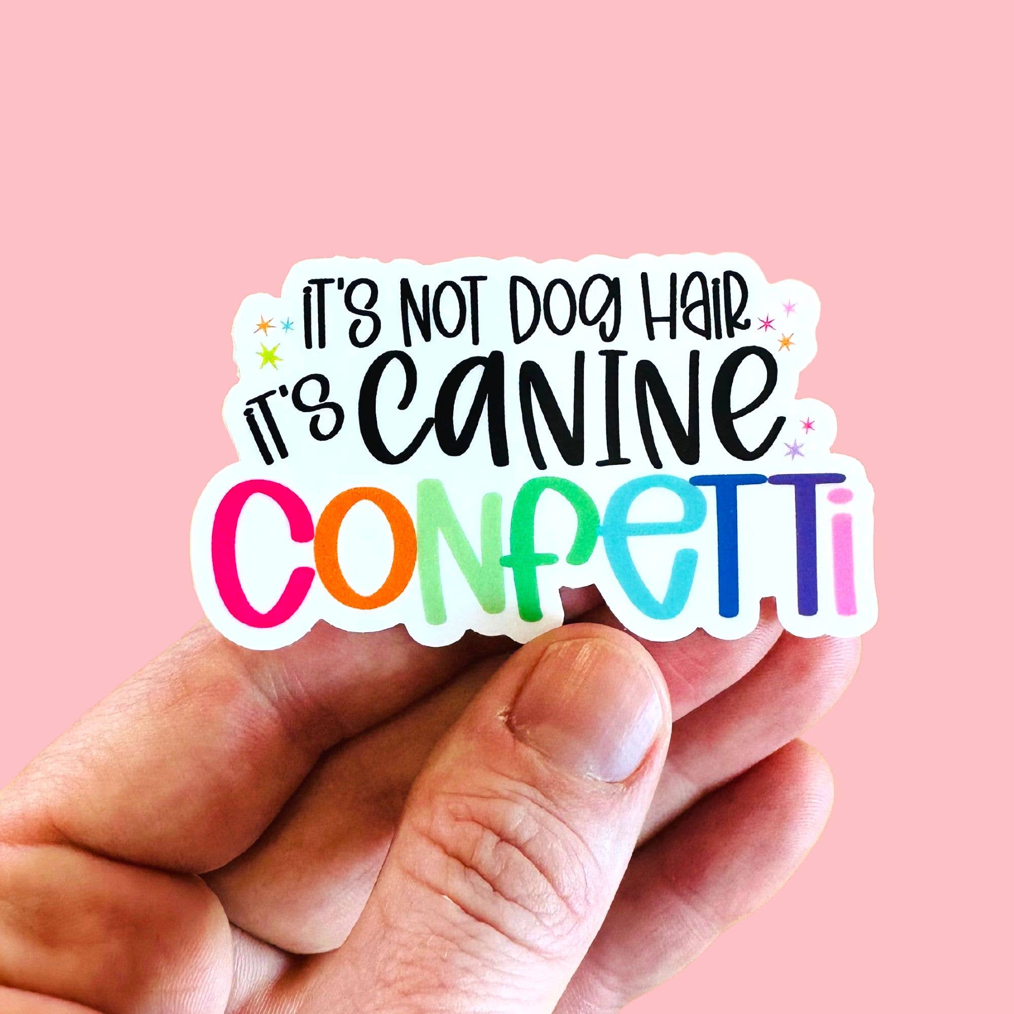 Canine Confetti - Dog Mom Vinyl Sticker