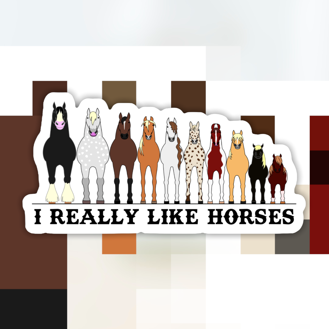 I Really Like Horses Sticker