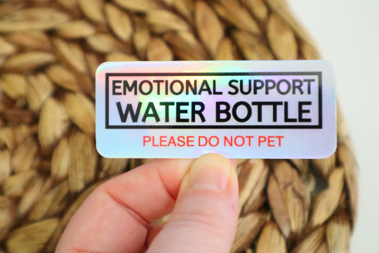 Emotional Support Water Bottle Do Not Pet Holographic Sticke